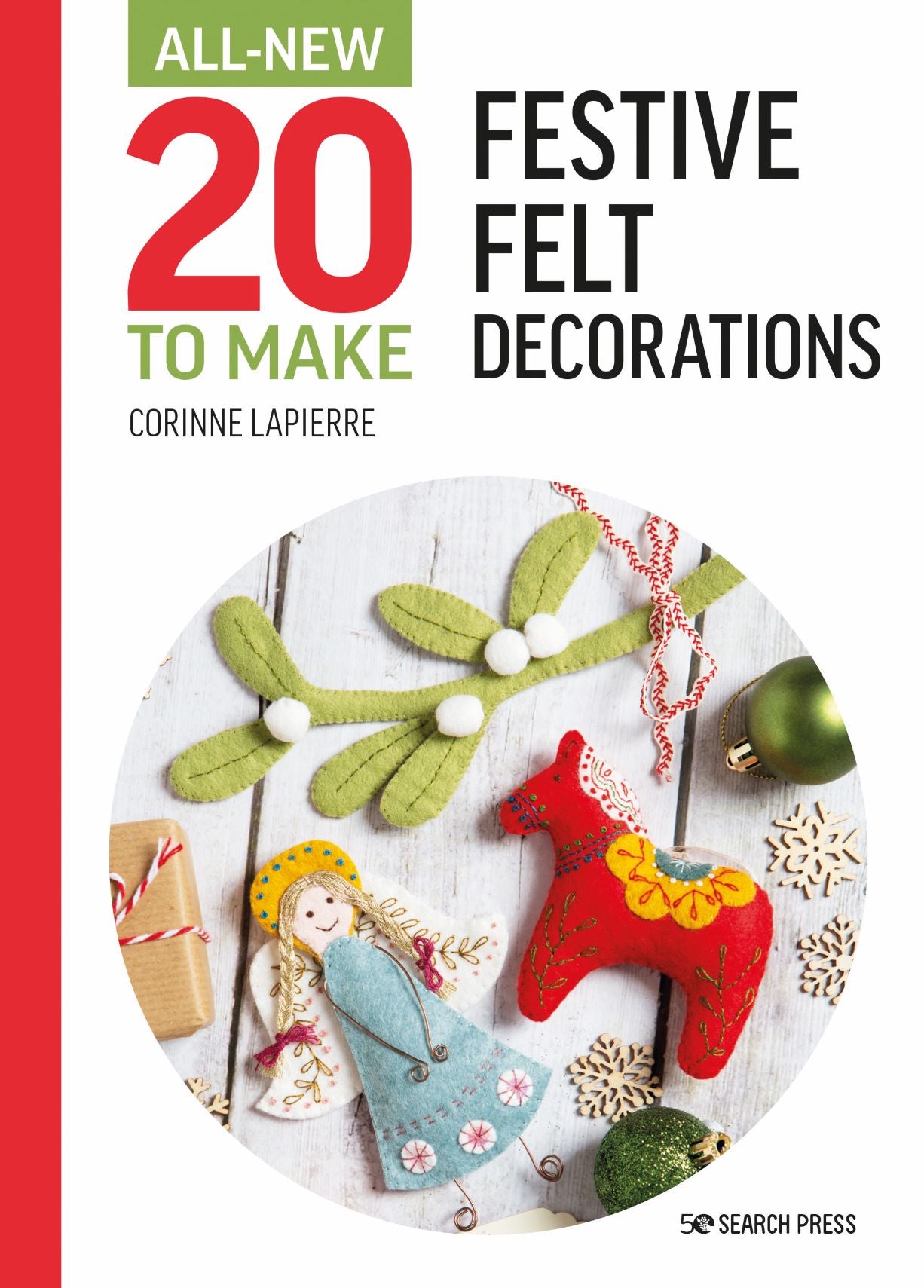 FESTIVE FELT DECORARTIONS - CORINNE LAPIERRE